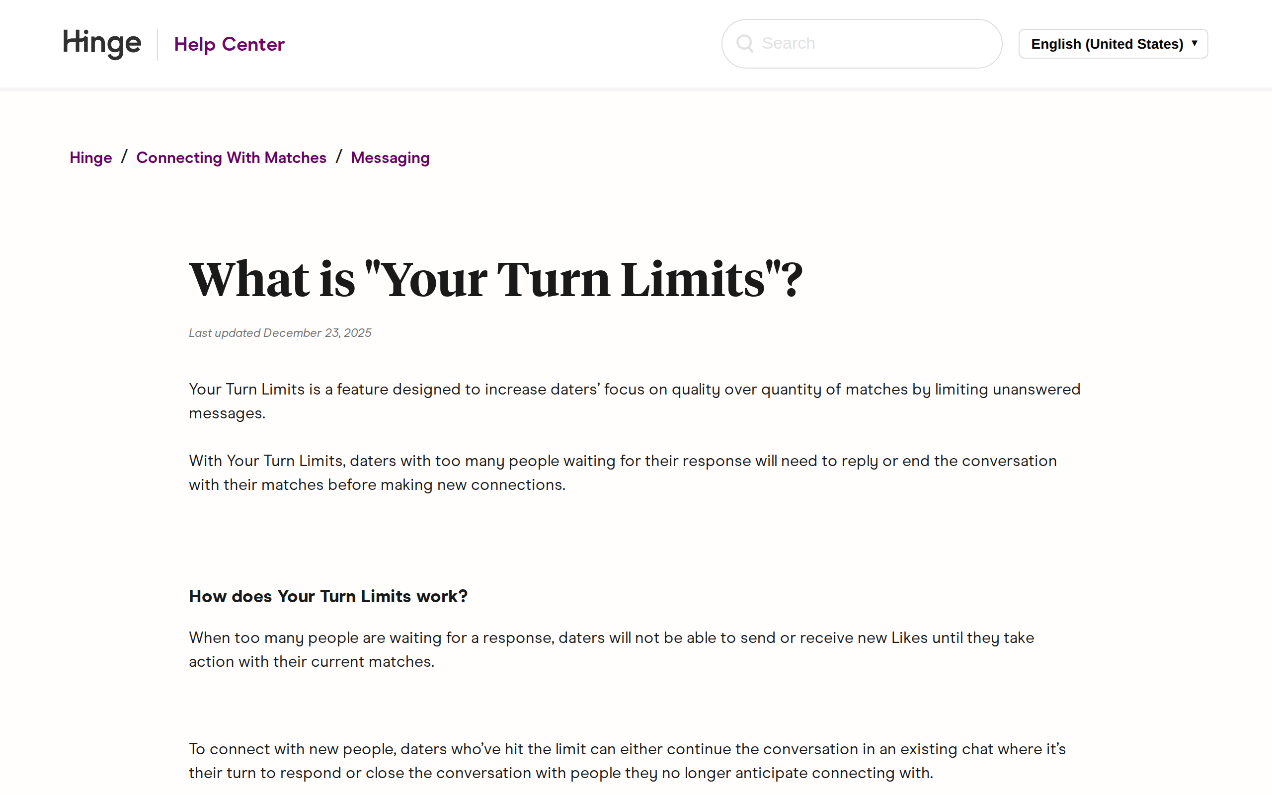 Hinge Help Center article headlined What is Your Turn Limits, stating that daters with too many people waiting for their response will need to reply or end the conversation before making new connections, and that they cannot send or receive new Likes until they take action